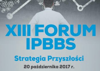 Konkurs! Wygraj uczestnictwo w XIII Forum IPBBS w dniu 20 X 2017 r. i członkostwo w Izbie Gospodarczej IBS!
