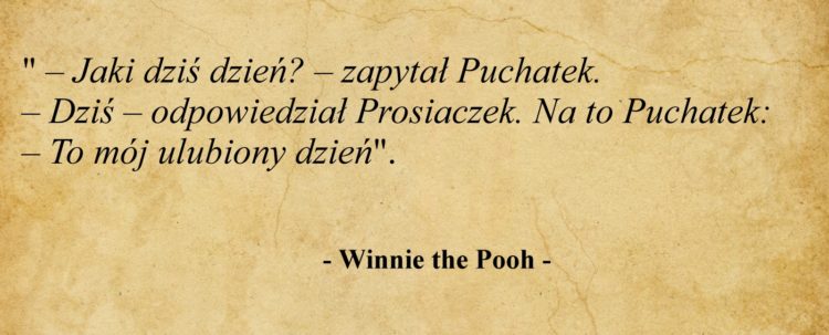 Dziś Dzień Kubusia Puchatka!