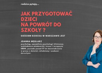 Jak przygotować dzieci na powrót do szkoły – zapraszamy do obejrzenia webinaru