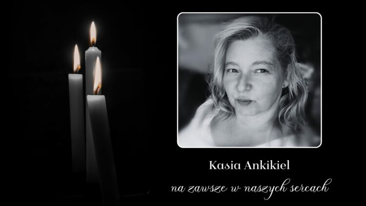Żegnamy Kasię Ankikiel